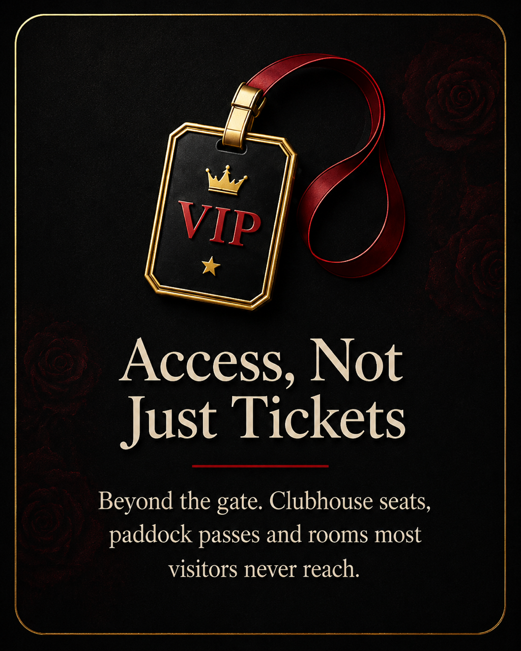 Access, Not Just Tickets